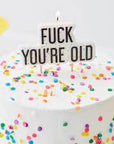 “F*ck You’re Old” kerti